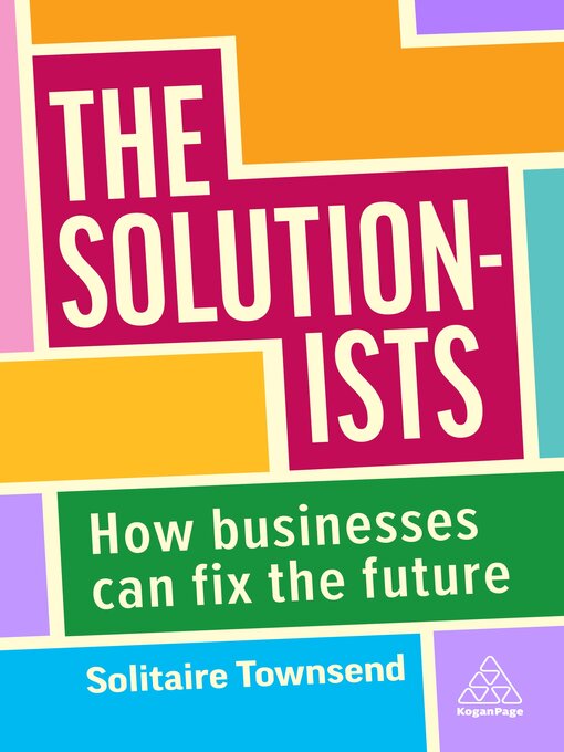Title details for The Solutionists by Solitaire Townsend - Available